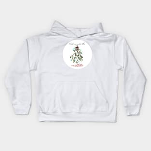 Meet me under the mistletoe Kids Hoodie